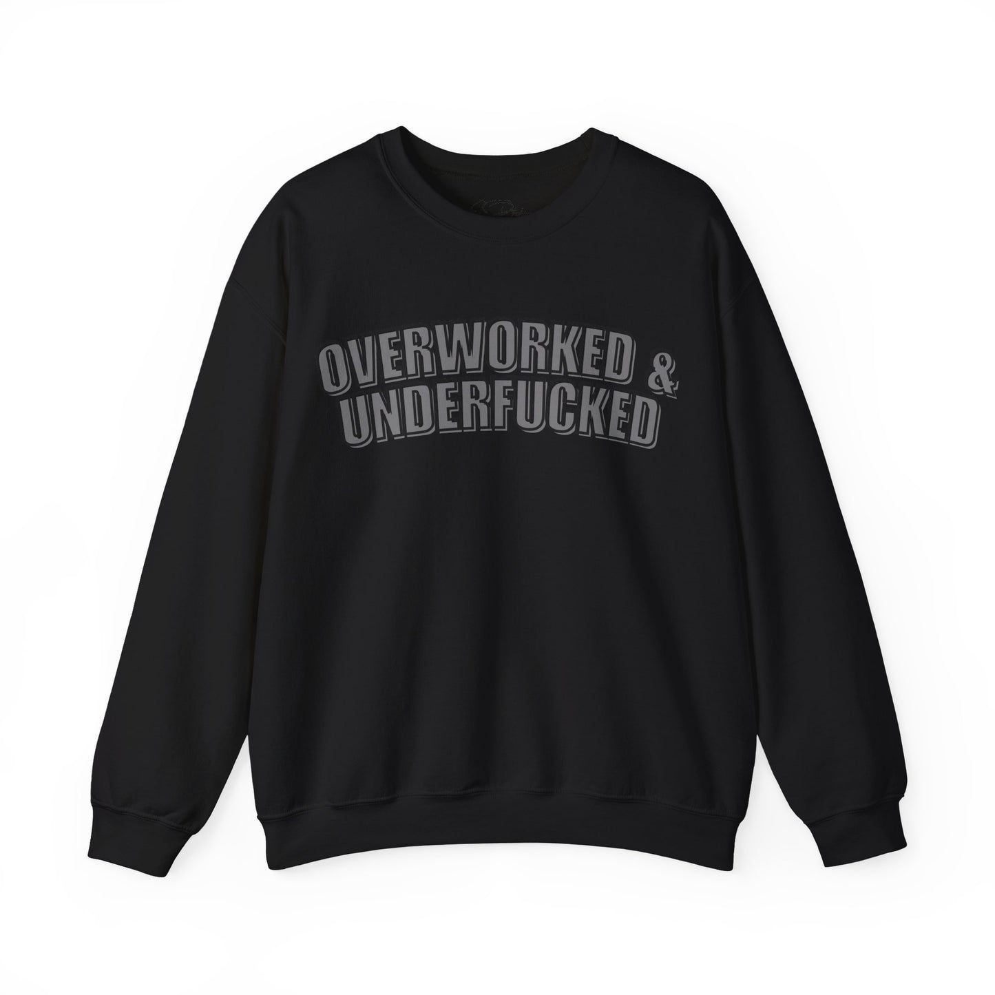 Overworked Sweatshirt